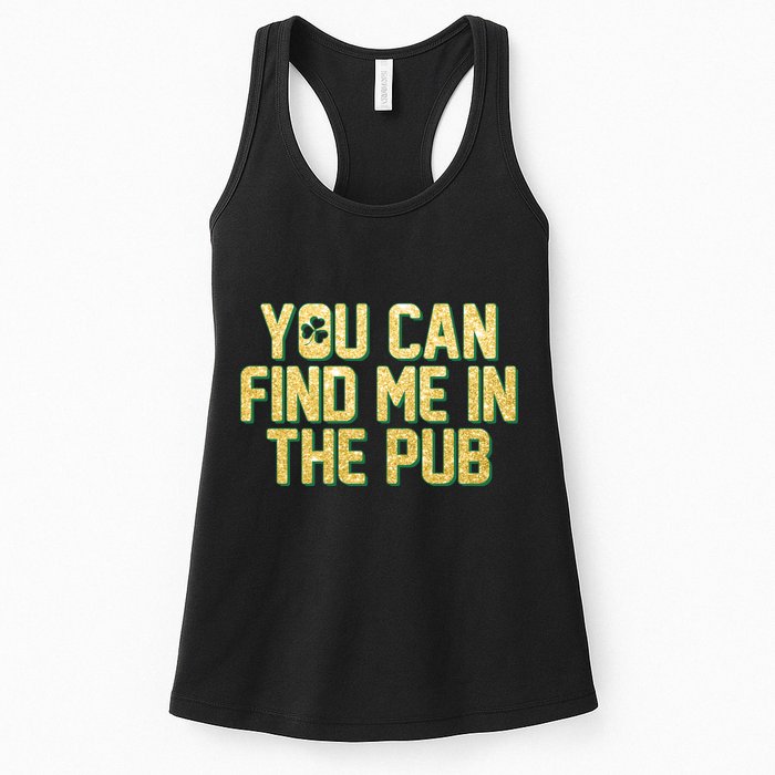 You Can Find Me In The Pub St. Patrick's Day Womens Tank Top