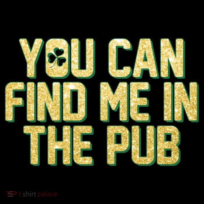 You Can Find Me In The Pub St. Patrick's Day Crop Top