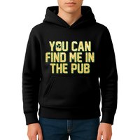 You Can Find Me In The Pub St. Patrick's Day Kids Hoodie
