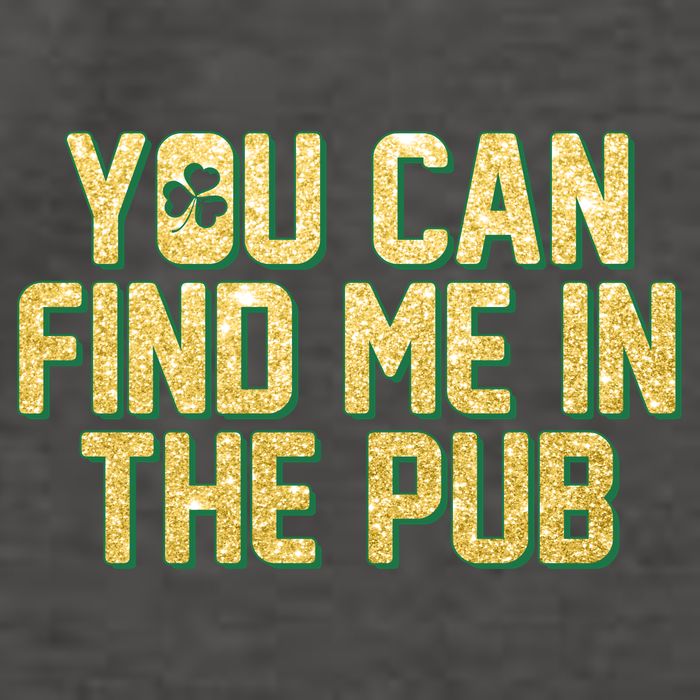 You Can Find Me In The Pub St. Patrick's Day Vector Backpack