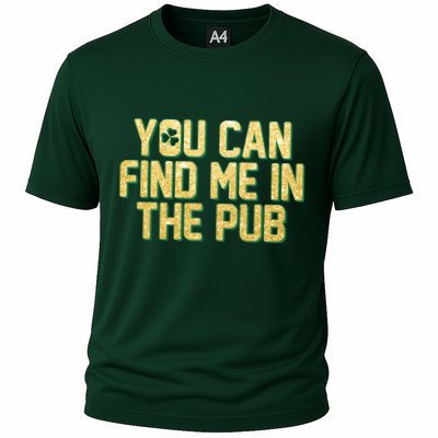 You Can Find Me In The Pub St. Patrick's Day Performance Shirt