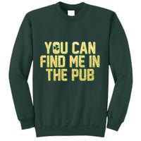 You Can Find Me In The Pub St. Patrick's Day Sweatshirt