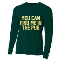 You Can Find Me In The Pub St. Patrick's Day Cooling Performance Long Sleeve Crew