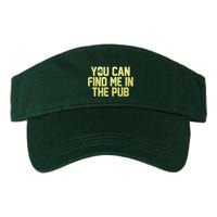 You Can Find Me In The Pub St. Patrick's Day Visor