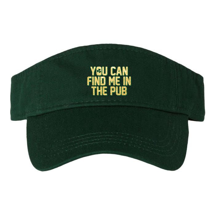 You Can Find Me In The Pub St. Patrick's Day Visor
