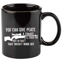 You Can Give Peace A Chance 11oz C Handle Ceramic Mug