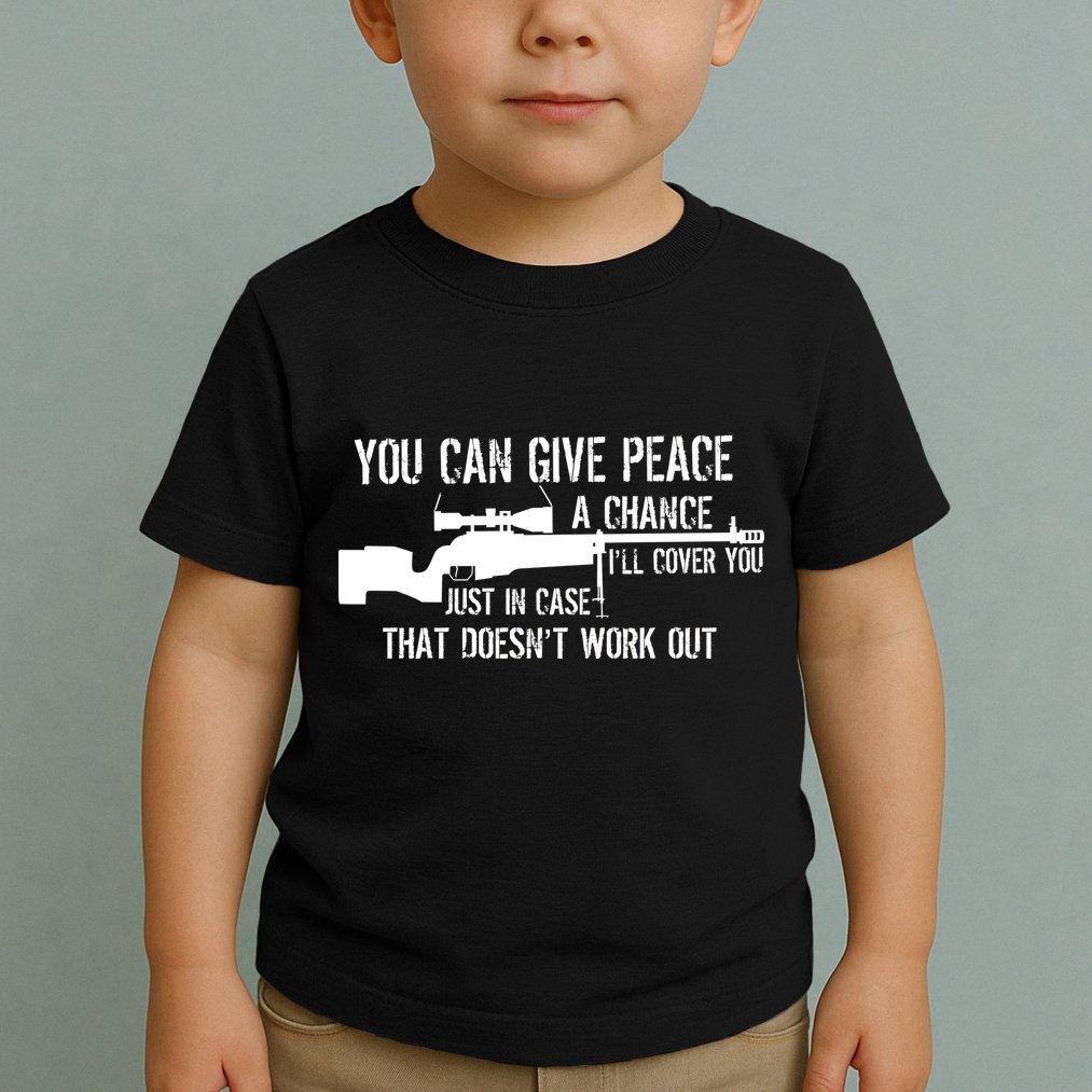 You Can Give Peace A Chance Toddler T-Shirt