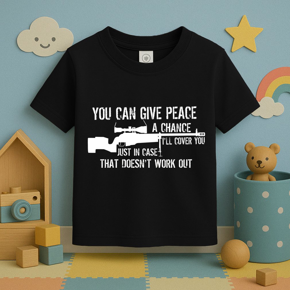 You Can Give Peace A Chance Toddler T-Shirt
