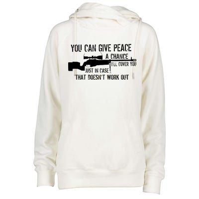 You Can Give Peace A Chance Womens Funnel Neck Pullover Hood