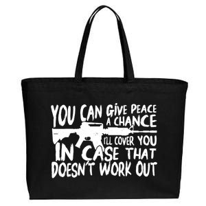 You Can Give Peace A Chance I'll Cover You Assault Gun Cotton Canvas Jumbo Tote