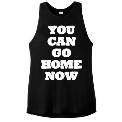 You Can Go Home Now Ladies PosiCharge Tri-Blend Wicking Tank