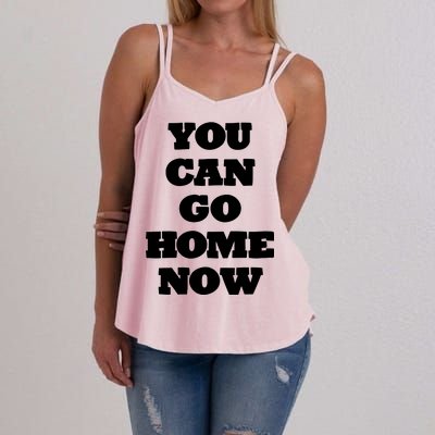 You Can Go Home Now Women's Strappy Tank