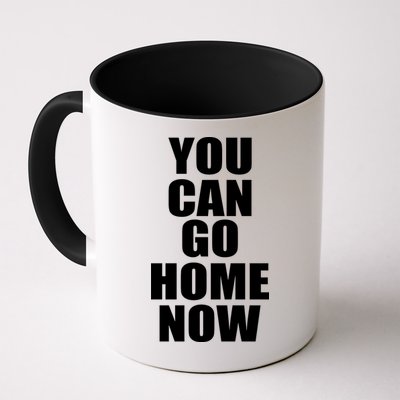 You Can Go Home Now Work Out Training Sweat Mug
