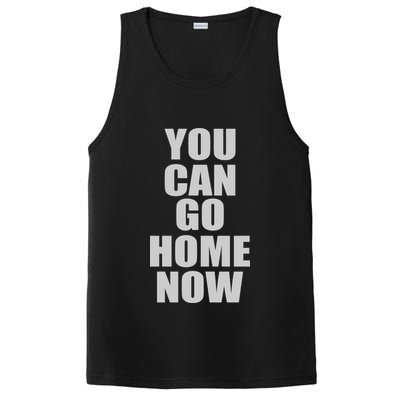 You Can Go Home Now Work Out Training Sweat PosiCharge Competitor Tank