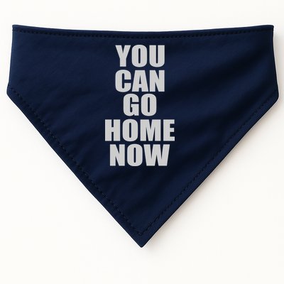 You Can Go Home Now Work Out Training Sweat USA-Made Doggie Bandana