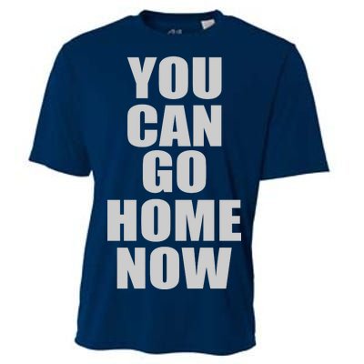 You Can Go Home Now Work Out Training Sweat Cooling Performance Crew T-Shirt