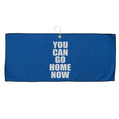 You Can Go Home Now Work Out Training Sweat Large Microfiber Waffle Golf Towel