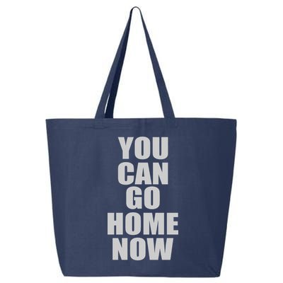 You Can Go Home Now Work Out Training Sweat 25L Jumbo Tote