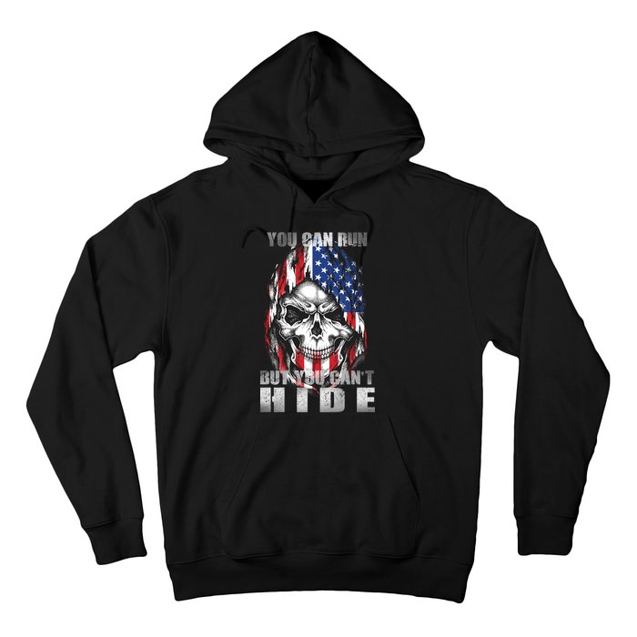 You Can Run But You Can't Hide Hoodie