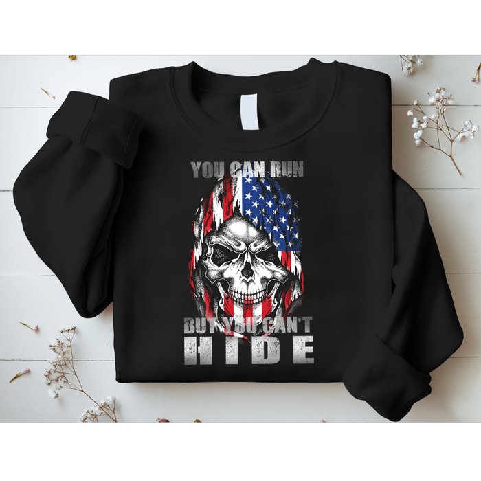 You Can Run But You Can't Hide Sweatshirt