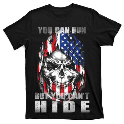 You Can Run But You Can't Hide T-Shirt