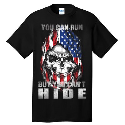 You Can Run But You Can't Hide Tall T-Shirt