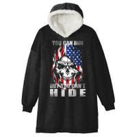 You Can Run But You Can't Hide Hooded Wearable Blanket