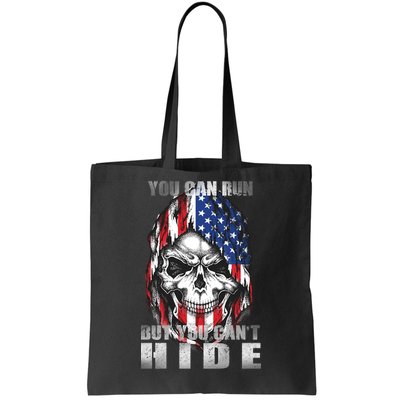 You Can Run But You Can't Hide Tote Bag