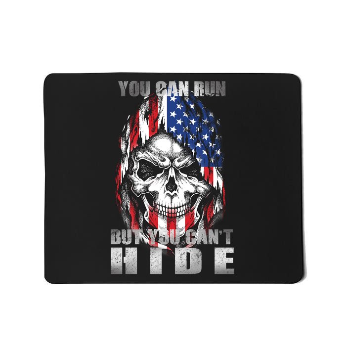 You Can Run But You Can't Hide Mousepad