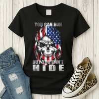 You Can Run But You Can't Hide Womens T-Shirt