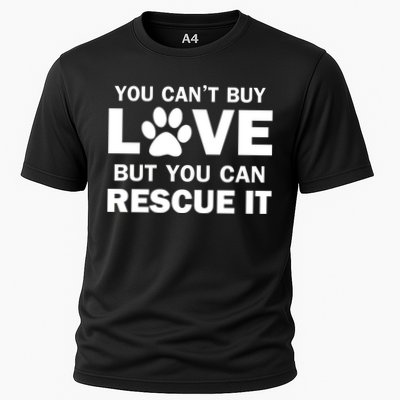 You Can't Buy Love But You Can Rescue It Performance Shirt