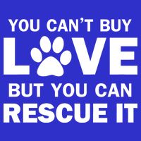 You Can't Buy Love But You Can Rescue It Sweatshirt