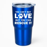 You Can't Buy Love But You Can Rescue It Tumbler