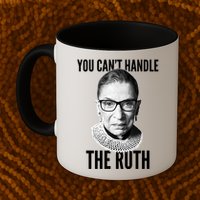 You Can't Handle The Ruth Notorious RBG Ginsburg Mug