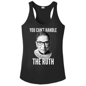 You Can't Handle The Ruth Notorious RBG Ginsburg Ladies PosiCharge Competitor Racerback Tank