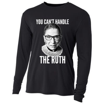 You Can't Handle The Ruth Notorious RBG Ginsburg Cooling Performance Long Sleeve Crew