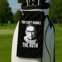 You Can't Handle The Ruth Notorious RBG Ginsburg Golf Towel