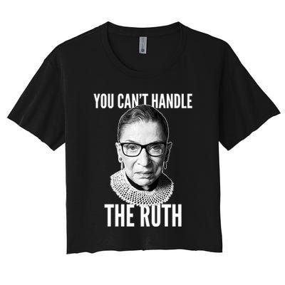 You Can't Handle The Ruth Notorious RBG Ginsburg Crop Top