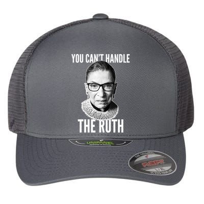 You Can't Handle The Ruth Notorious RBG Ginsburg Flexfit Unipanel Trucker Cap