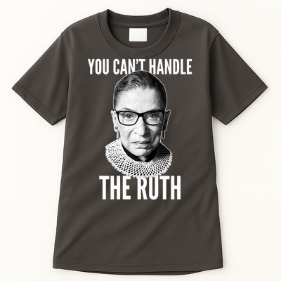 You Can't Handle The Ruth Notorious RBG Ginsburg Tall T-Shirt