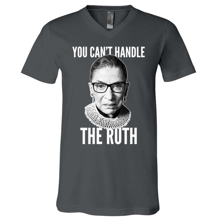 You Can't Handle The Ruth Notorious RBG Ginsburg V-Neck T-Shirt