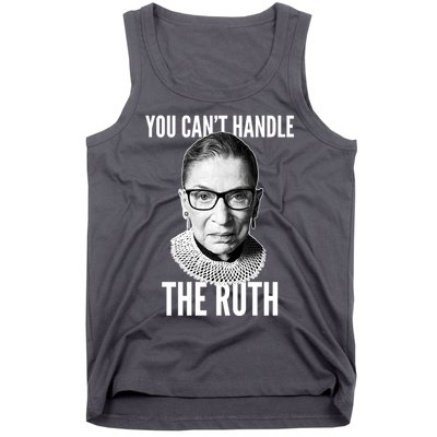 You Can't Handle The Ruth Notorious RBG Ginsburg Tank Top