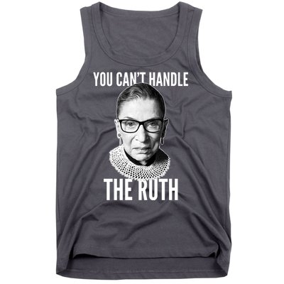 You Can't Handle The Ruth Notorious RBG Ginsburg Tank Top