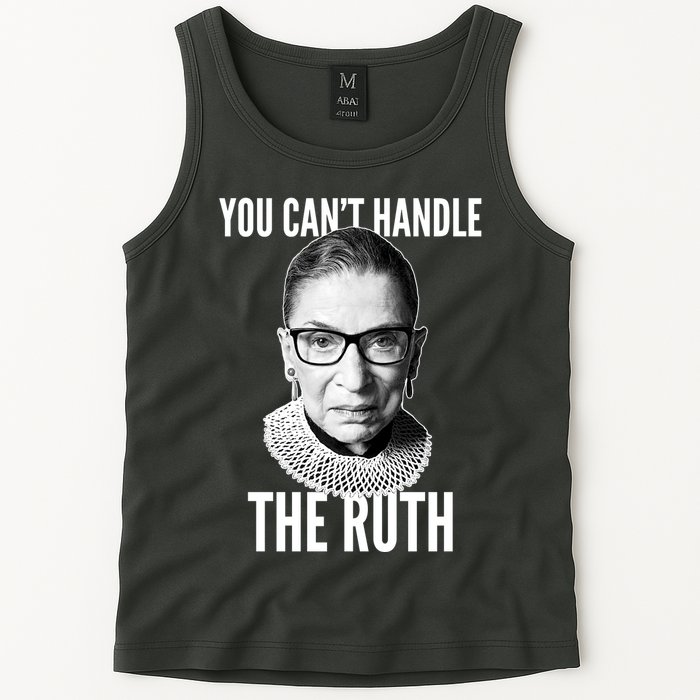 You Can't Handle The Ruth Notorious RBG Ginsburg Tank Top