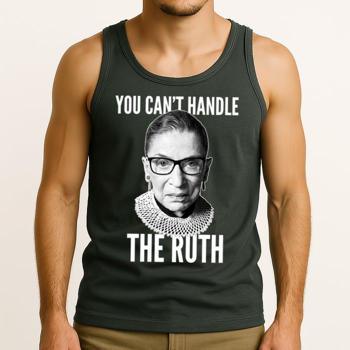You Can't Handle The Ruth Notorious RBG Ginsburg Tank Top