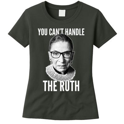 You Can't Handle The Ruth Notorious RBG Ginsburg Womens T-Shirt