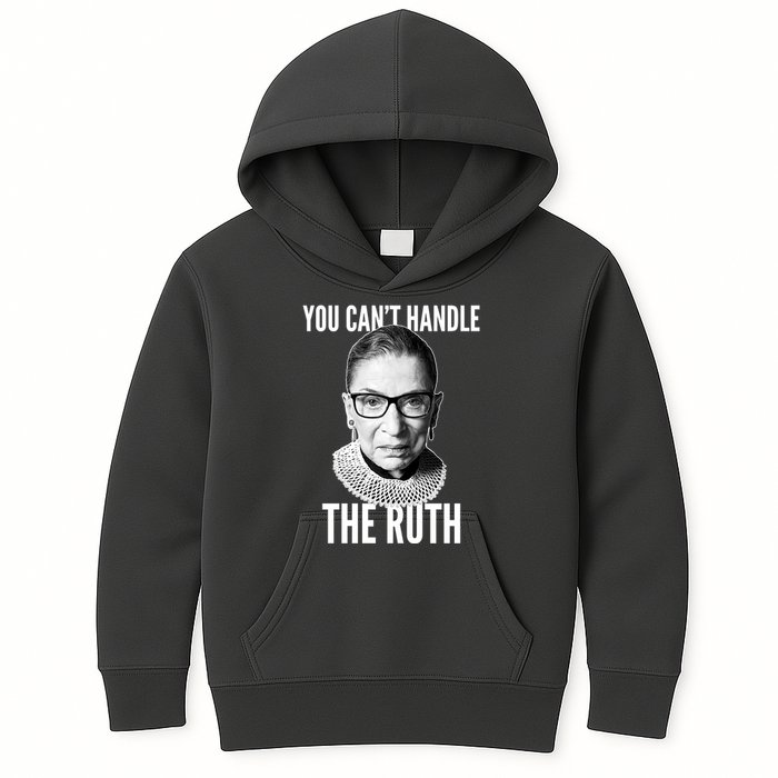 You Can't Handle The Ruth Notorious RBG Ginsburg Kids Hoodie