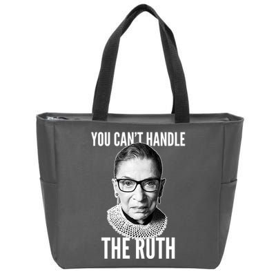 You Can't Handle The Ruth Notorious RBG Ginsburg Zip Tote Bag