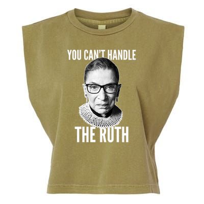 You Can't Handle The Ruth Notorious RBG Ginsburg Garment-Dyed Women's Muscle Tee