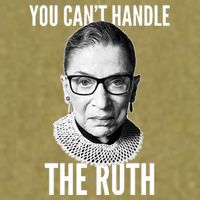 You Can't Handle The Ruth Notorious RBG Ginsburg Garment-Dyed Women's Muscle Tee